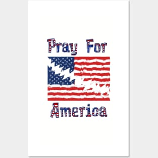 PRAY FOR AMERICA Distressed American Flag Design Posters and Art